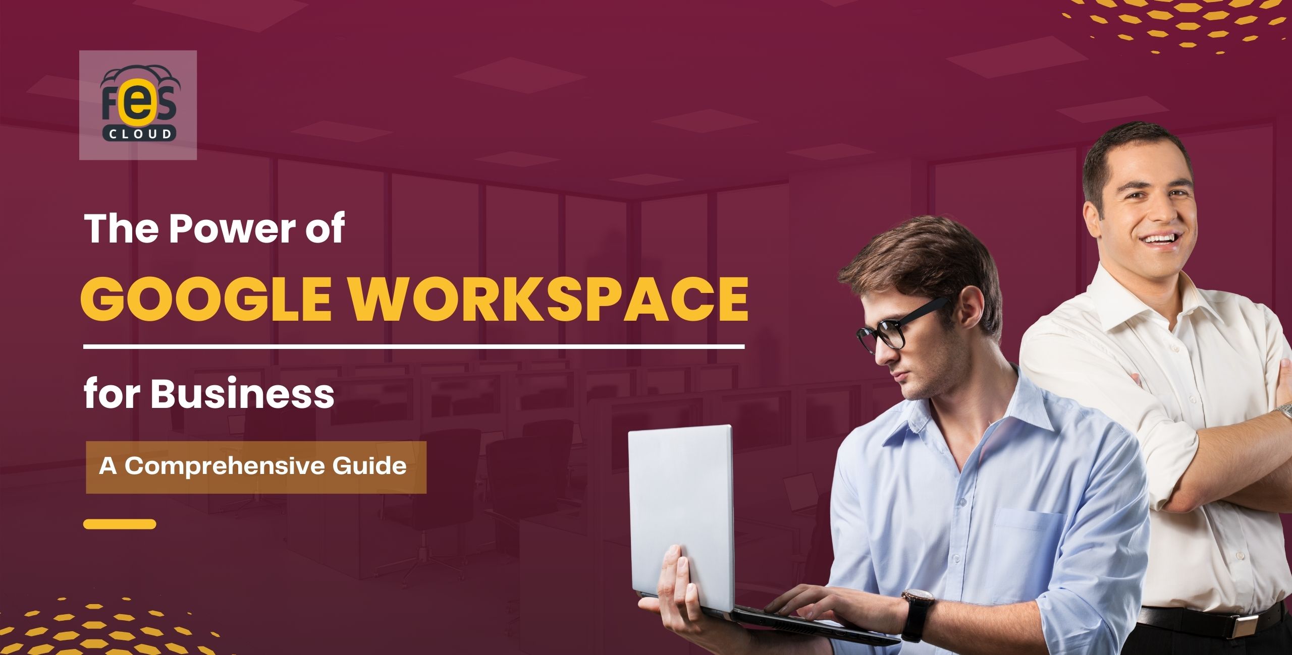 The Power Of Google Workspace For Business: A Comprehensive Guide