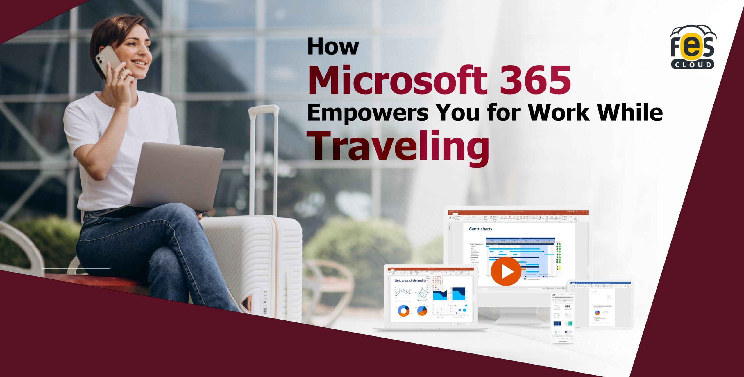 How Microsoft 365 Business Empowers You to Work While Traveling